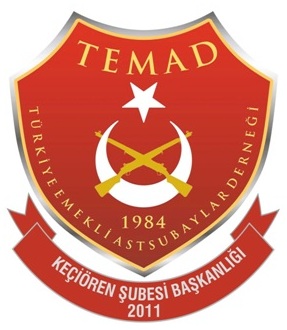 TÜRKİYE EMEKLİ ASTSUBAYLAR DERNEĞİ KEÇİÖREN ŞUBESİ Dernek Başkanı Ertubay ÖZER