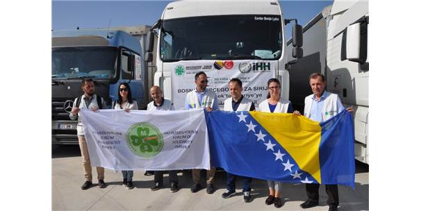 Bosna Hersek'ten Suriyelilere 15 Tırlık Yardım